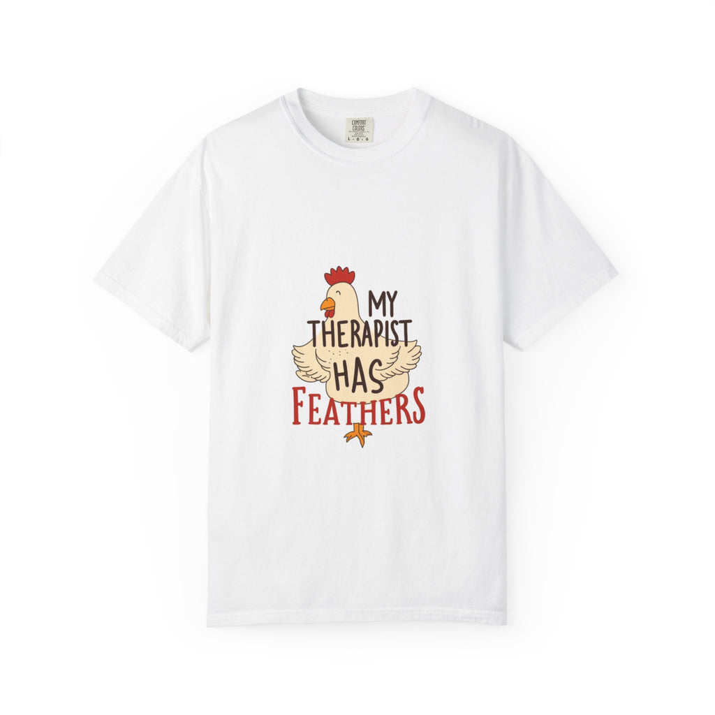 Chicken Therapy T-Shirt — "My Therapist Has Feathers" Funny Poultry Lover Tee