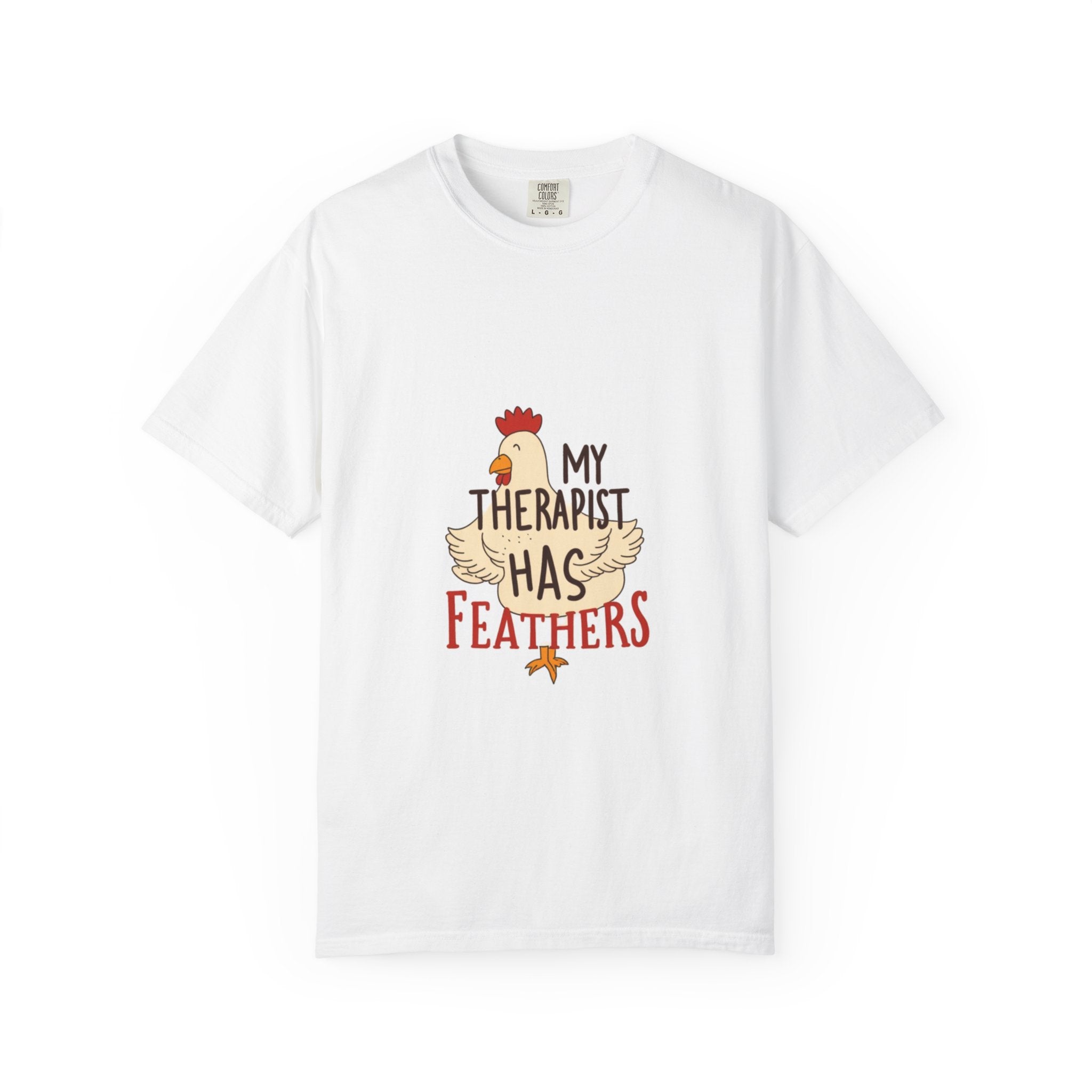 Chicken Therapy T-Shirt — "My Therapist Has Feathers" Funny Poultry Lover Tee