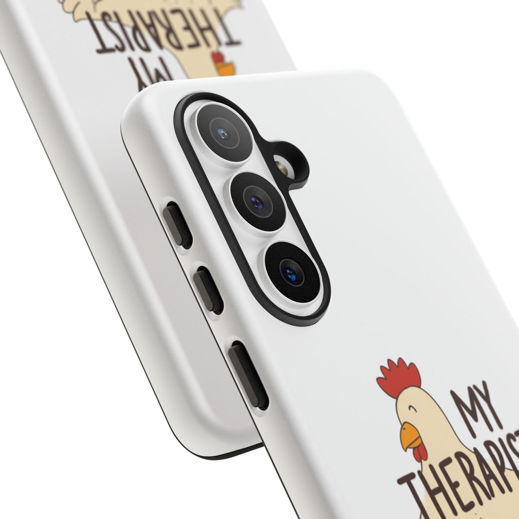 Phone Case — "My Therapist Has Feathers" Chicken Rescue Lover Gift