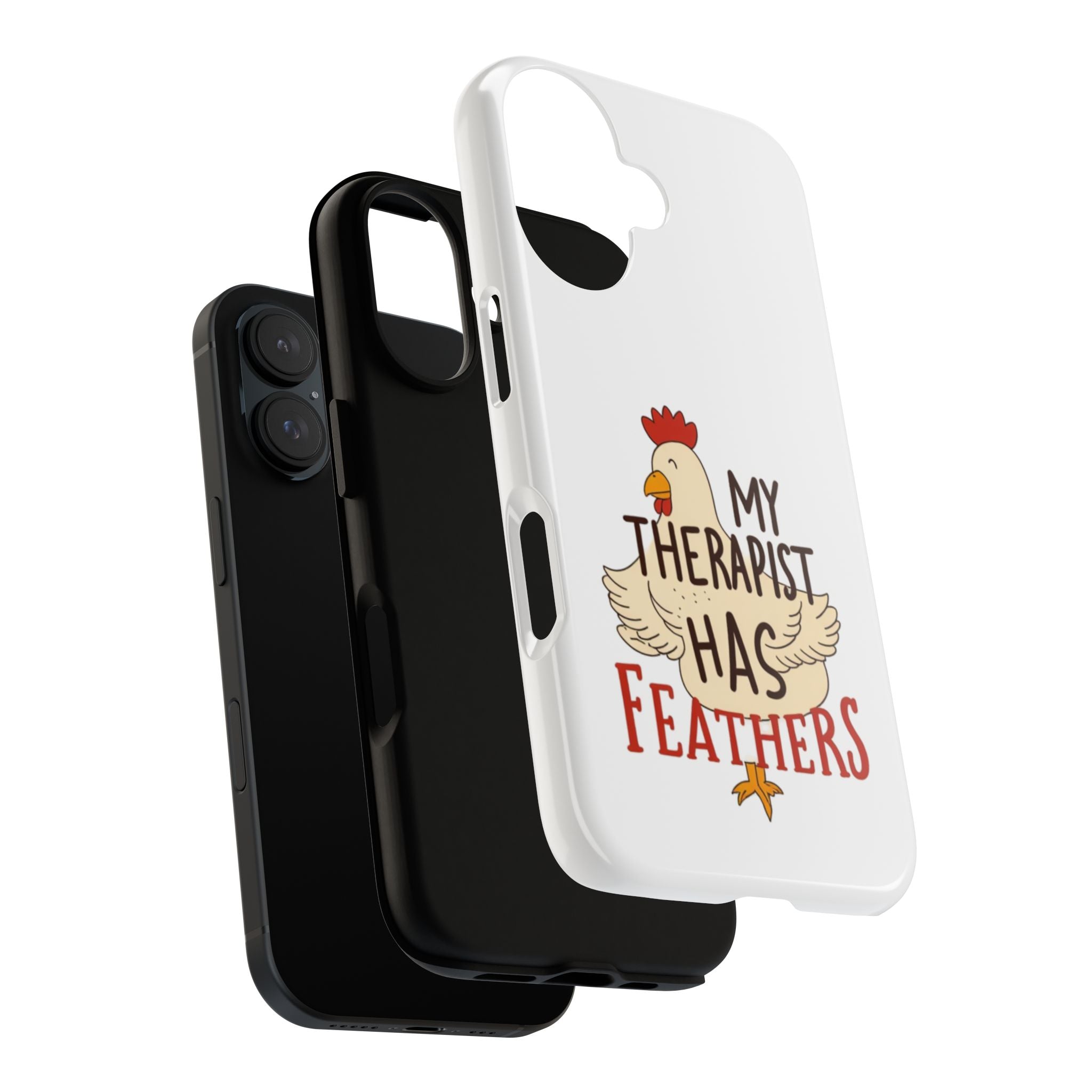 Phone Case — "My Therapist Has Feathers" Chicken Rescue Lover Gift
