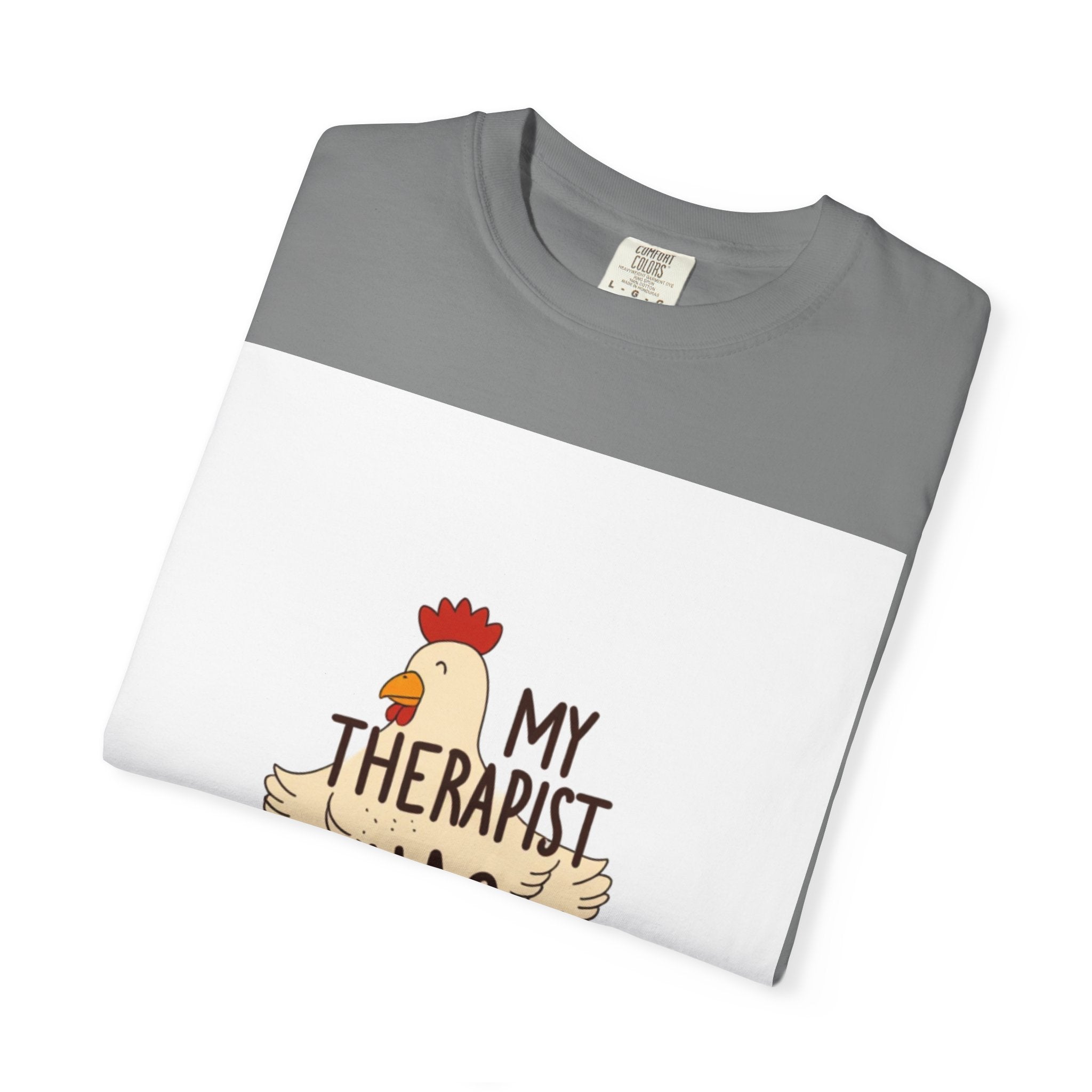 Chicken Therapy T-Shirt — "My Therapist Has Feathers" Funny Poultry Lover Tee